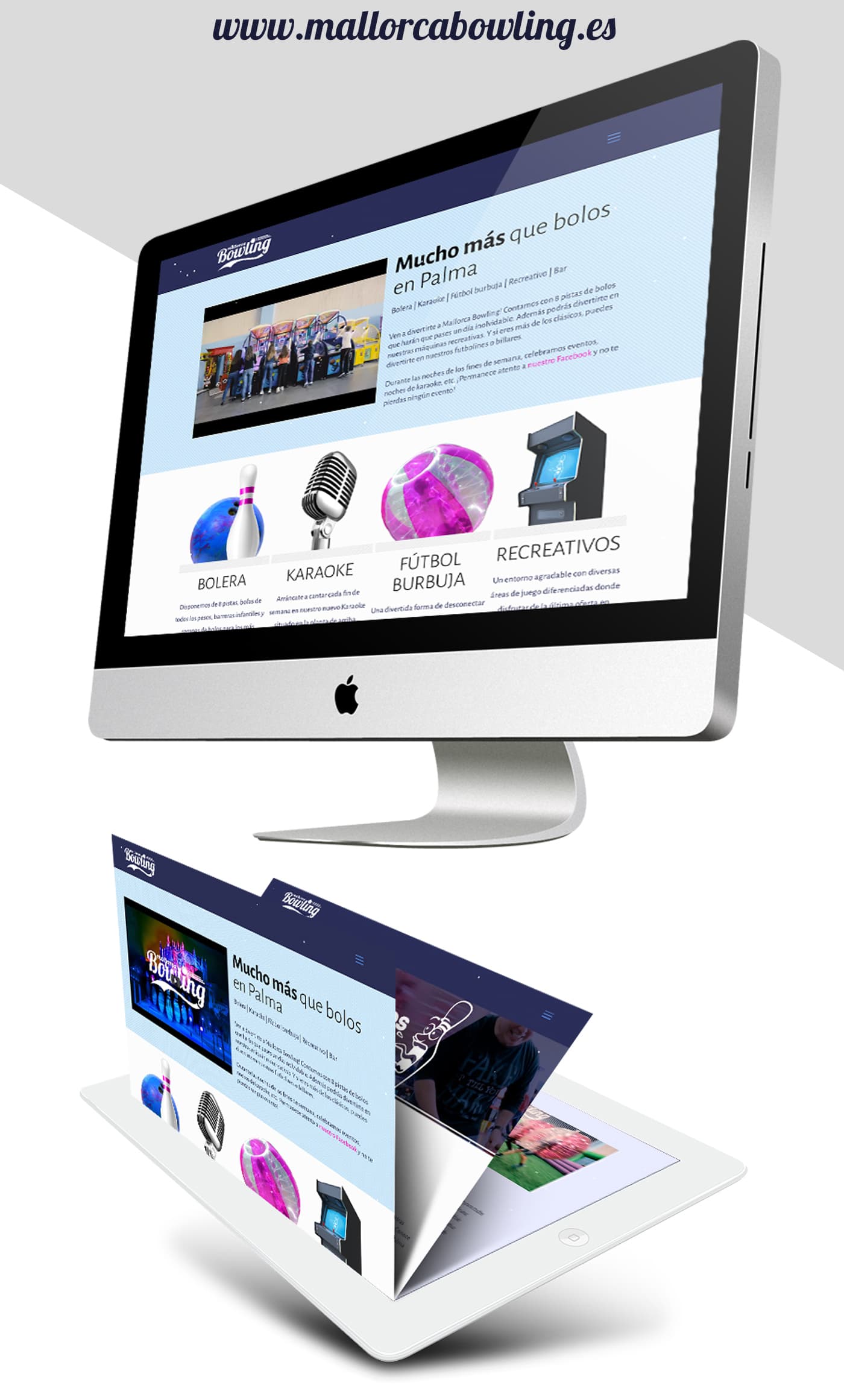Mockup of the Mallorca Bowling website on an iMac and tablet showing the bowling alley, karaoke, bubble football and arcade sections