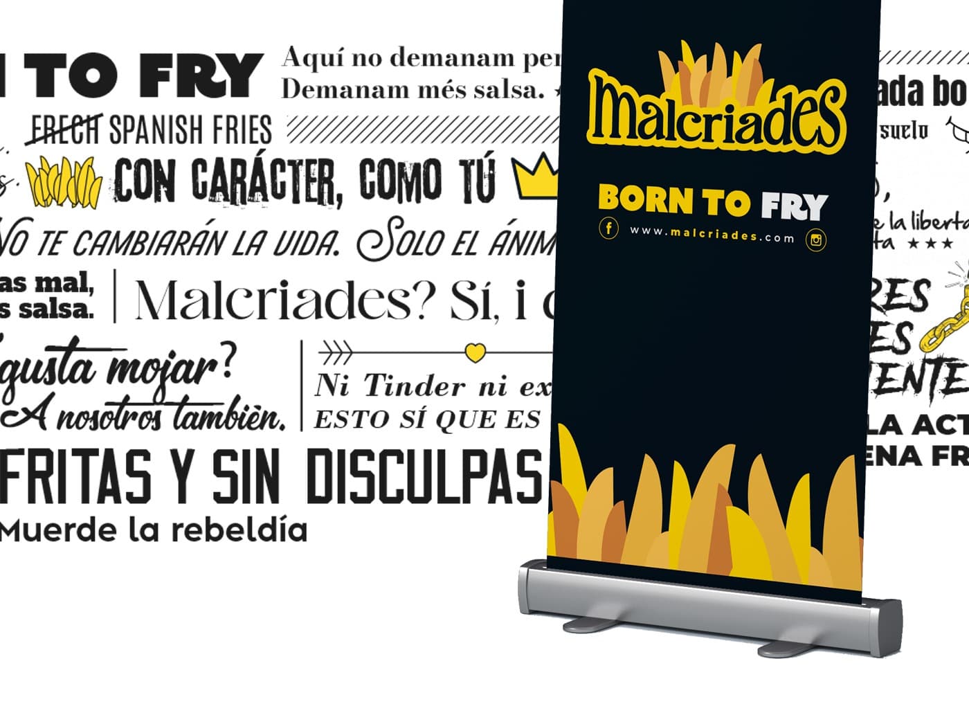 Advertising roll-up with the Malcriades logo and the tagline Born to Fry on a black and yellow background